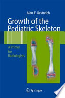 Growth Of The Pediatric Skeleton
