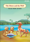 Read Pdf The Otters and the Wolf - Tales From Jataka