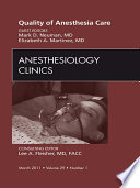 Quality Of Anesthesia Care An Issue Of Anesthesiology Clinics E Book