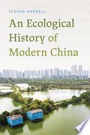 Stevan Harrell, "An Ecological History of Modern China" (U Washington Press, 2023)