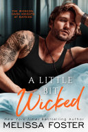 A Little Bit Wicked (The Wickeds: Dark Knights at Bayside #1) Love in Bloom Steamy Contemporary Romance pdf