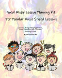 Vocal Music Lesson Planning Kit For Popular Music Styled Lessons