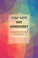 Why Homework Chocolate First Then Work Planner Agenda