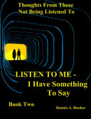 Read Pdf LISTEN TO ME-I Have Something To Say Book II