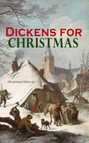 Dickens for Christmas (Illustrated Edition) Book
