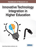 Handbook of Research on Innovative Technology Integration in Higher Education Book
