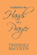 Read Pdf Guided by the Hands of a Prayer