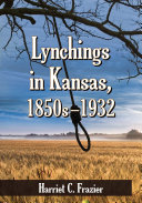 Lynchings in Kansas, 1850s–1932