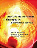 Effective Management in Therapeutic Recreation Service.