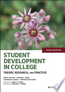 Student development in college : theory, research, and practice /