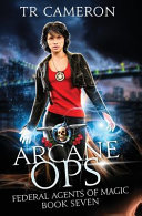 Arcane Ops An Urban Fantasy Action Adventure