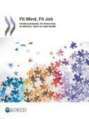 Mental Health and Work Fit Mind, Fit Job From Evidence to Practice in Mental Health and Work