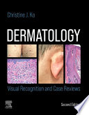 Dermatology Visual Recognition And Case Reviews E Book