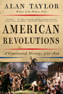 Read Pdf American Revolutions: A Continental History, 1750-1804