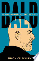 Simon Critchley, "Bald: 35 Philosophical Short Cuts" (Yale UP, 2021)