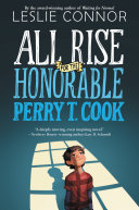 Read Pdf All Rise for the Honorable Perry T. Cook