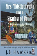 Read Pdf Mrs. Thistlethwaite and a Shadow of Doubt