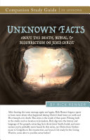 Read Pdf Unknown Facts About the Death, Burial, and Resurrection of Jesus Christ Study Guide