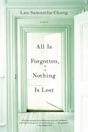 Read Pdf All Is Forgotten, Nothing Is Lost: A Novel