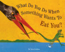 Read Pdf What Do You Do When Something Wants To Eat You?