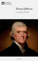 Read Pdf Delphi Complete Works of Thomas Jefferson (Illustrated)