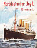 SS Kaiser Wilhelm der Große – die Geschichte eines deutschen Schnelldampfers