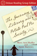 The Guernsey Literary and Potato Peel Pie Society (Random House Reader's Circle Deluxe Reading Group Edition)