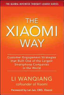 The Xiaomi Way Customer Engagement Strategies That Built One of the Largest Smartphone Companies in the World