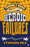 Read Pdf The Not Terribly Good Book of Heroic Failures