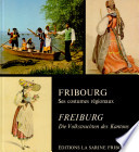 Fribourg, ses costumes régionaux