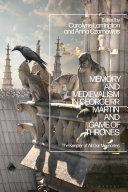 Read Pdf Memory and Medievalism in George RR Martin and Game of Thrones