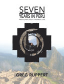 7 Years in Peru