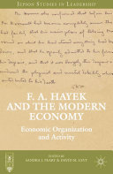 Read Pdf F. A. Hayek and the Modern Economy