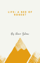 Life: A Bed of Roses?
