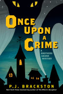 Read Pdf Once Upon a Crime: A Brothers Grimm Mystery (Brothers Grimm Mysteries)