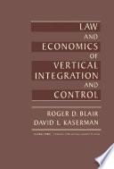 Law And Economics Of Vertical Integration And Control