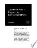 An Introduction To Engineering Embankment Dams