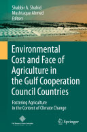 Read Pdf Environmental Cost and Face of Agriculture in the Gulf Cooperation Council Countries