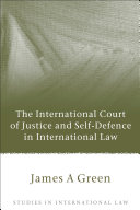 The International Court of Justice and Self-Defence in International Law