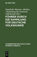 Führer durch die Sammlung für deutsche Volkskunde Book