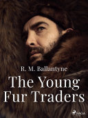 Read Pdf The Young Fur Traders