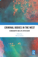Read Pdf Criminal Bodies in the West