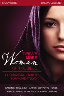 Read Pdf Twelve More Women of the Bible Study Guide