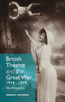 Read Pdf British Theatre and the Great War, 1914 - 1919