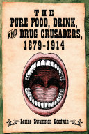 Read Pdf The Pure Food, Drink, and Drug Crusaders, 1879Ð1914