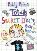 Read Pdf Polly Price's Totally Secret Diary: Reality TV Nightmare