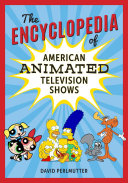 The Encyclopedia of American Animated Television Shows Book