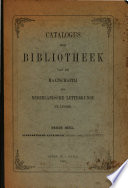 Catalogus Der Bibliotheek Van de Maatschappij Der Nederlandsche Letterkunde Te Leiden