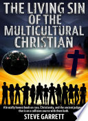 The Living Sin Of The Multicultural Christian
