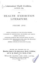 The Health Exhibition Literature. ...